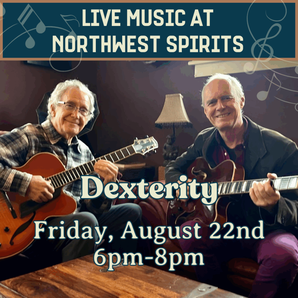 Jazz duo Dexterity, featuring Greg Glassman and Ben Lang on guitar, promoting their live performance at Northwest Spirits on Friday, August 22nd from 6pm to 8pm.