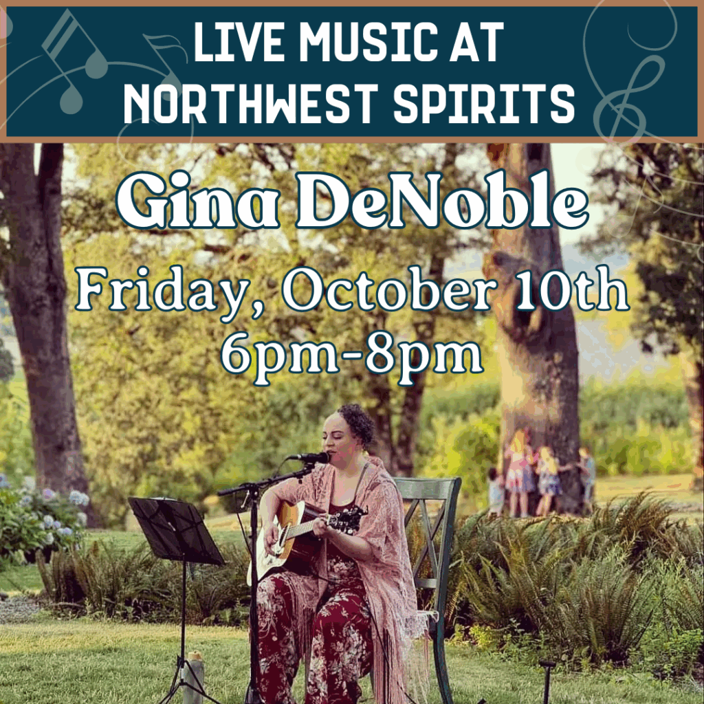 Promotional poster for live music at Northwest Spirits featuring Gina DeNoble. Event date: Friday, October 10th, 6–8 pm, with a female musician seated outdoors playing guitar and singing.